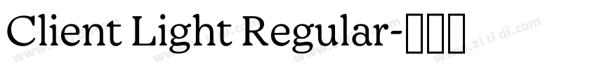 Client Light Regular字体转换